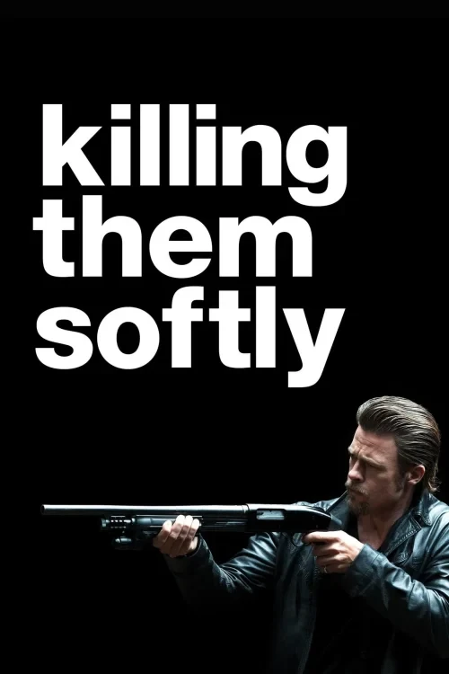 دانلود فیلم Killing Them Softly