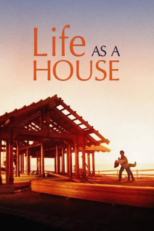 دانلود فیلم Life as a House