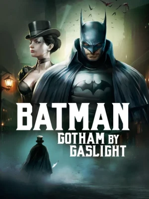 دانلود انیمیشن Batman: Gotham by Gaslight