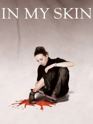 دانلود فیلم In My Skin